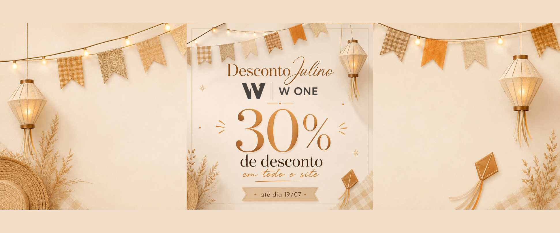 Desconto julino 30% W One até 19 07 2026